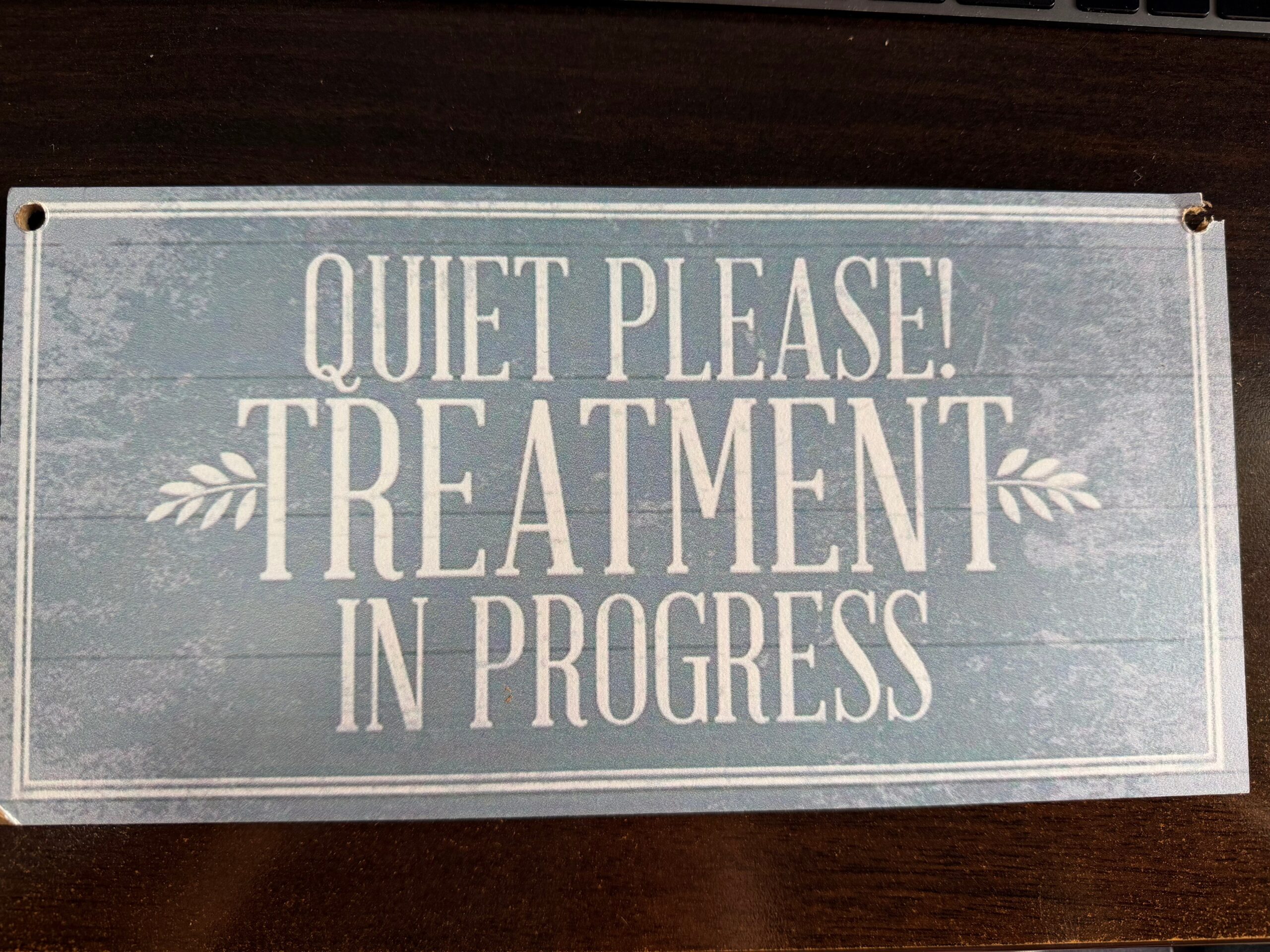 Treatment in progress sign - DEMO